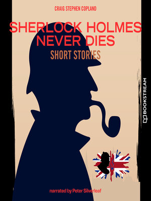 cover image of Sherlock Holmes Never Dies--Short Stories (Unabridged)